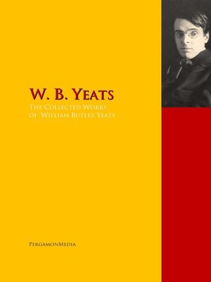 cover image of The Collected Works of W. B. Yeats
